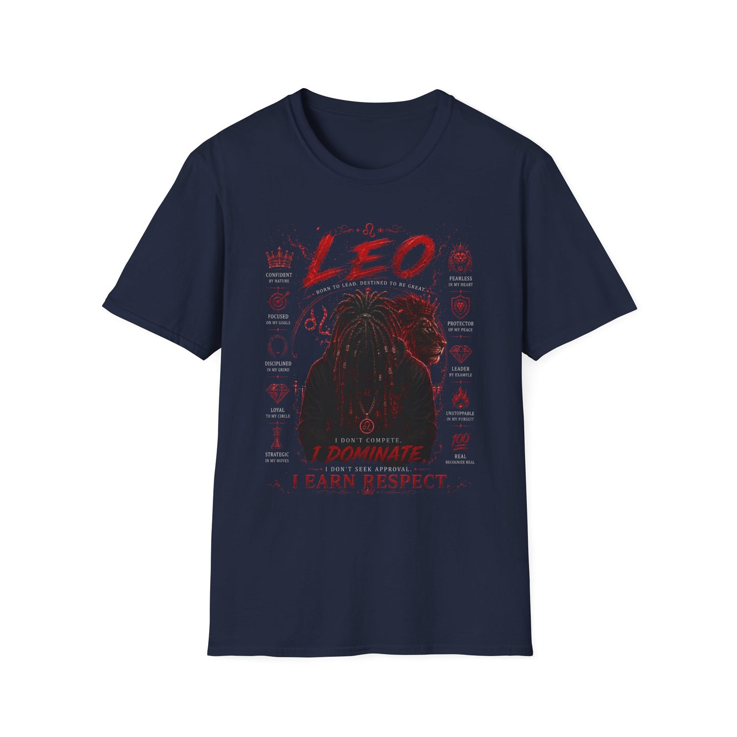 Leo Zodiac T-Shirt — Fierce Lion Astrology Tee (I Earn Respect)