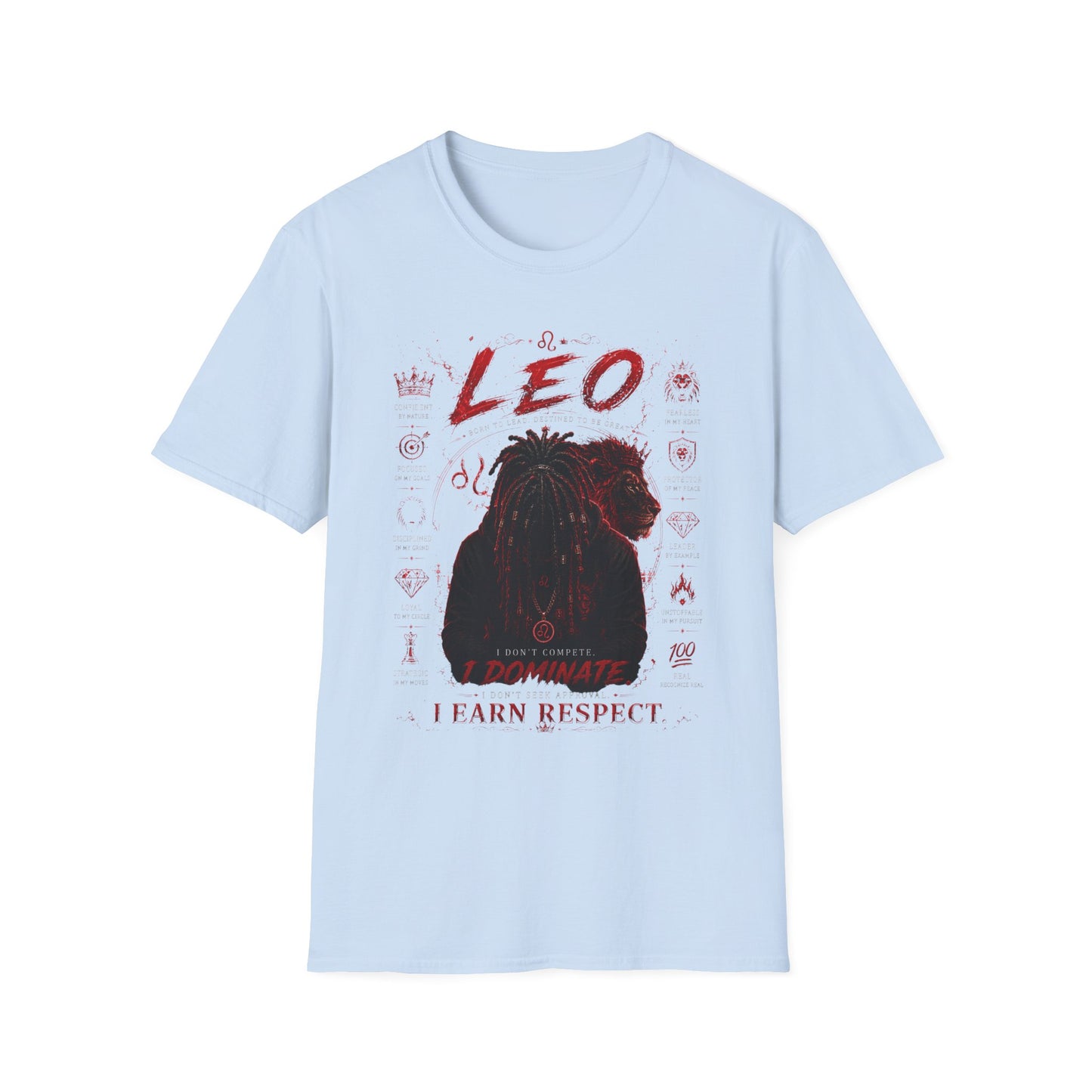 Leo Zodiac T-Shirt — Fierce Lion Astrology Tee (I Earn Respect)