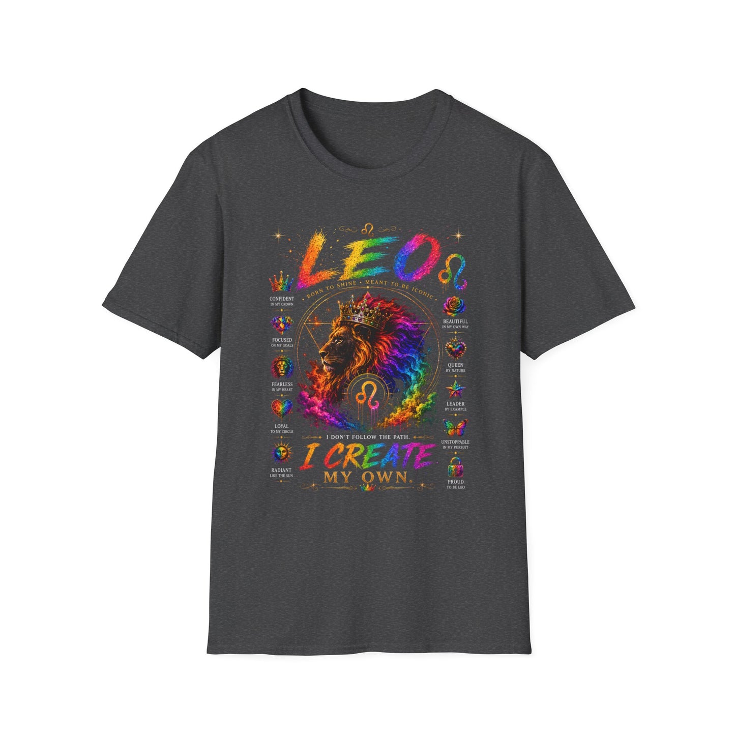 Leo Zodiac T‑Shirt — 'I Create My Own' Pride Lion Astrology Tee