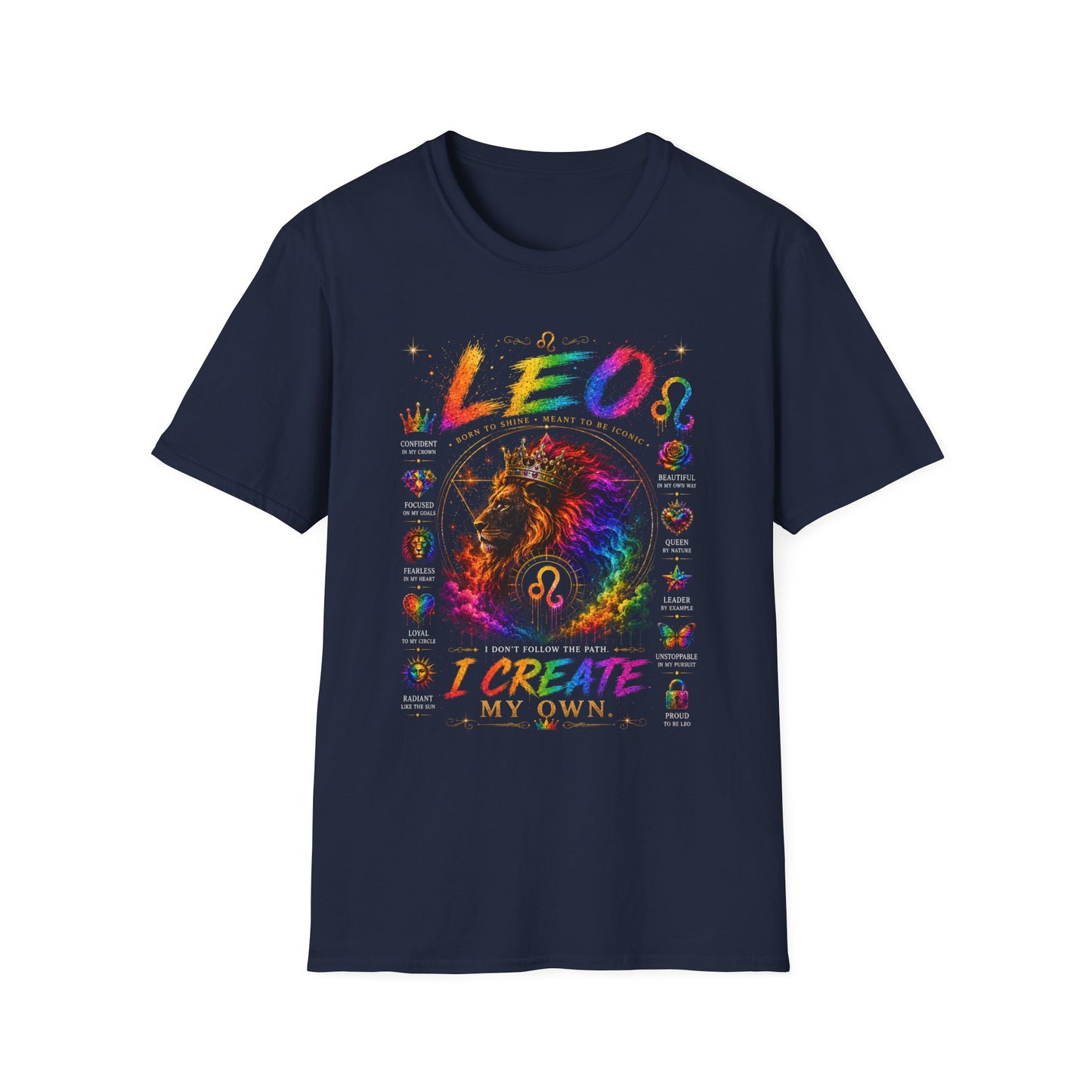 Leo Zodiac T‑Shirt — 'I Create My Own' Pride Lion Astrology Tee