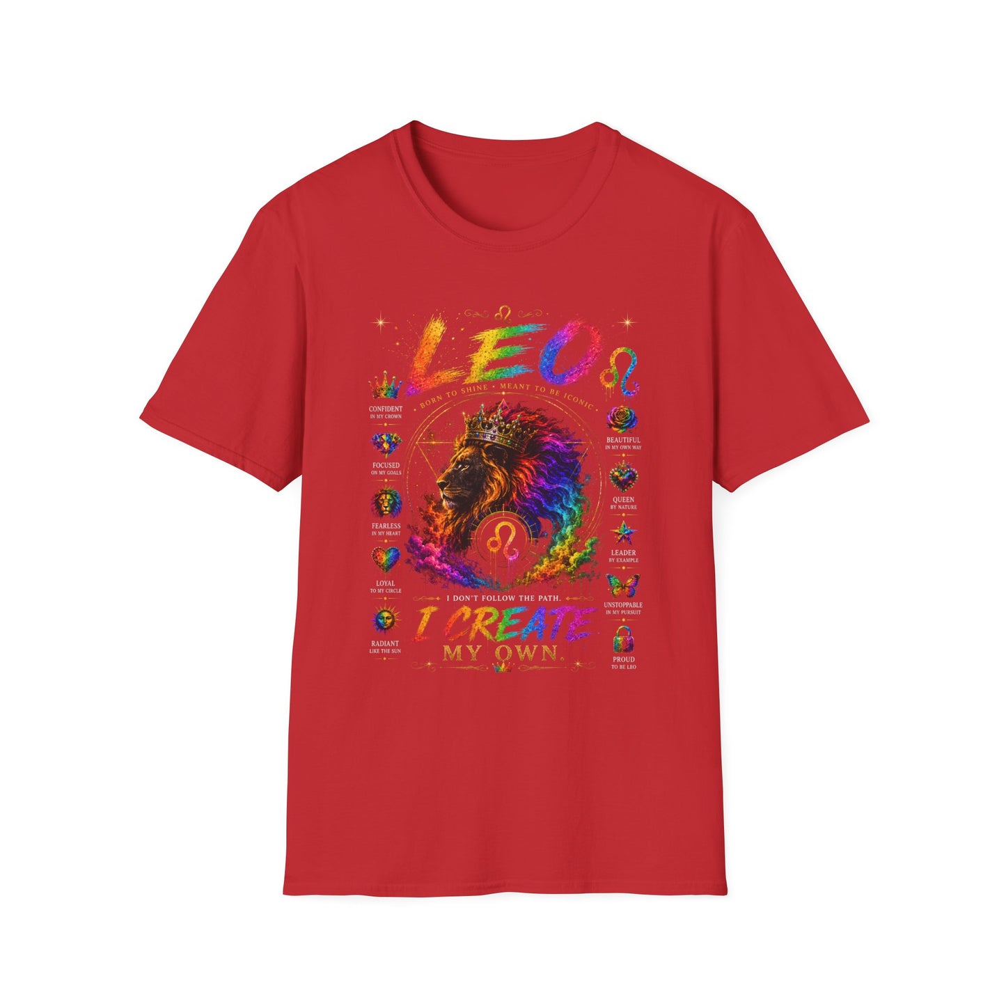 Leo Zodiac T‑Shirt — 'I Create My Own' Pride Lion Astrology Tee