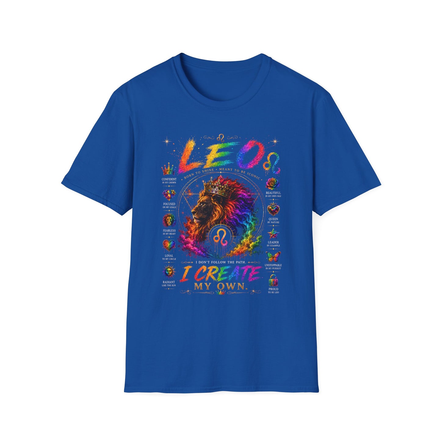 Leo Zodiac T‑Shirt — 'I Create My Own' Pride Lion Astrology Tee