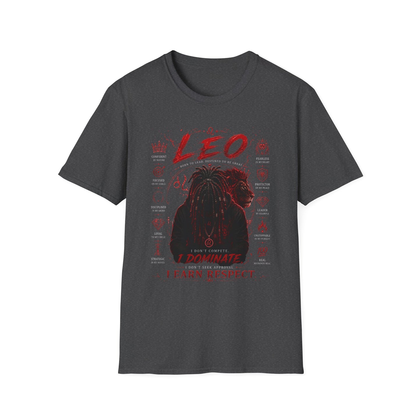 Leo Zodiac T-Shirt — Fierce Lion Astrology Tee (I Earn Respect)